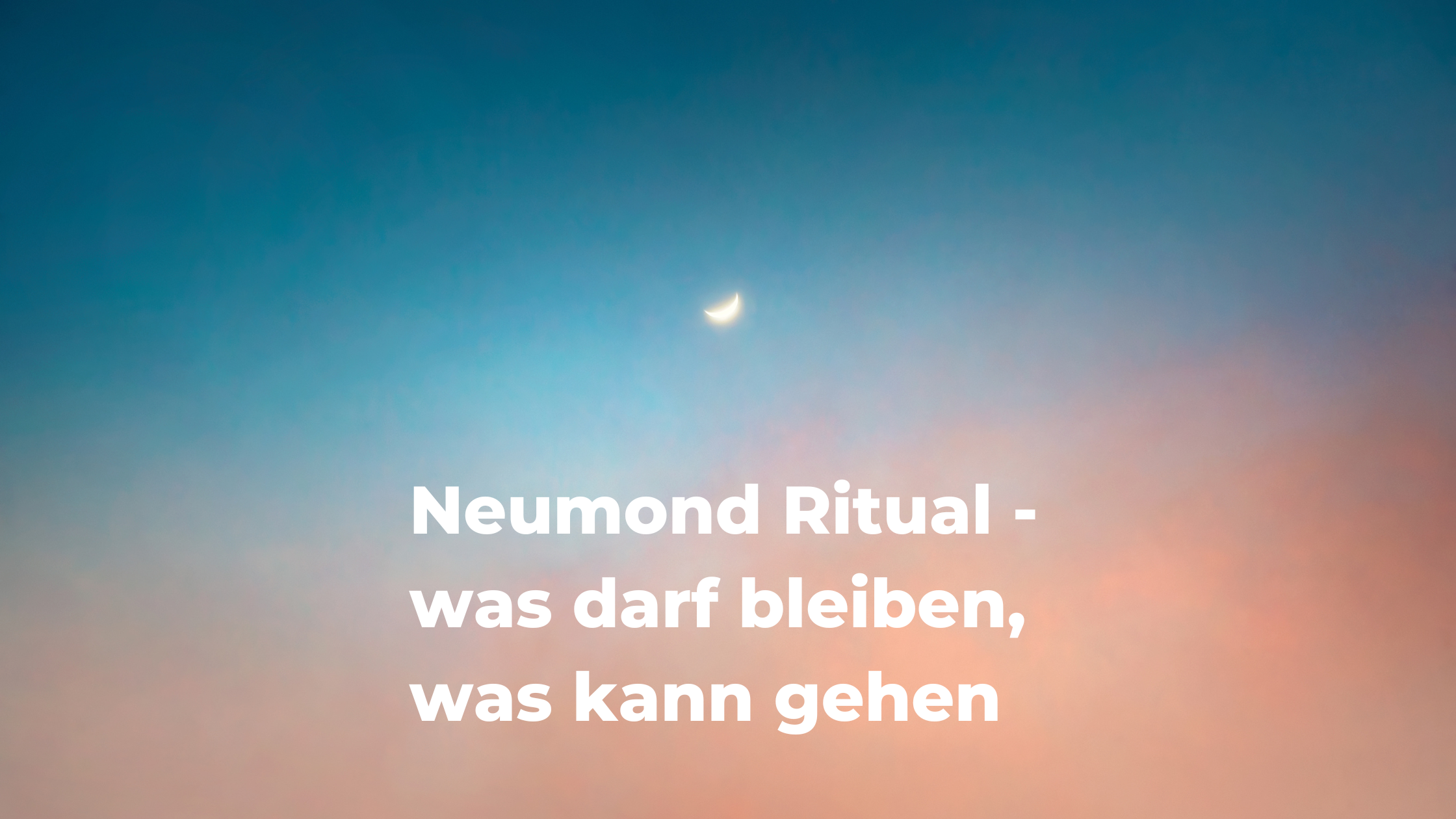 neumond-ritual